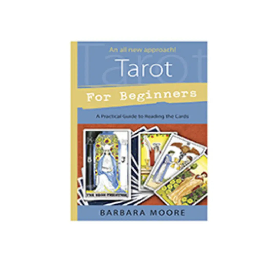 Tarot for Beginners by Barbara Moore
