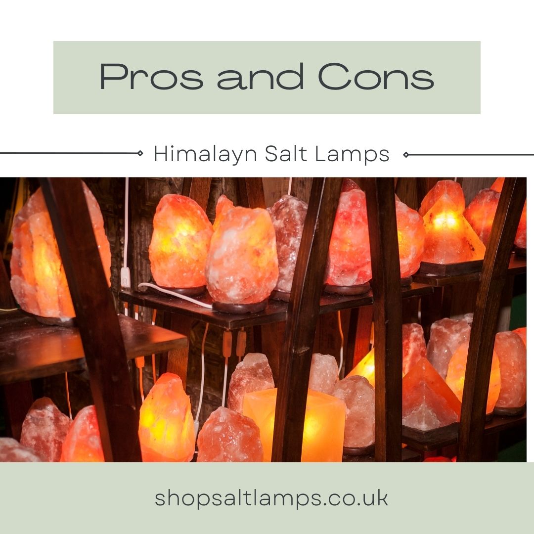 Pros and Cons of Himalayan Salt Lamps Are Salt Lamps Right for You?